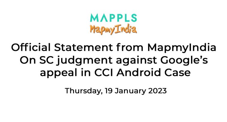 Official Statement from MapmyIndia On SC judgment against Google’s appeal in CCI Android Case